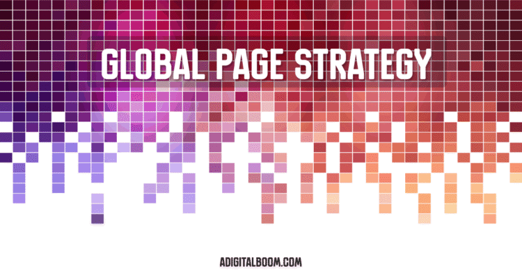 digital boom, global page strategy, Facebook pages, Facebook global pages, adigitalboom, digitalboom