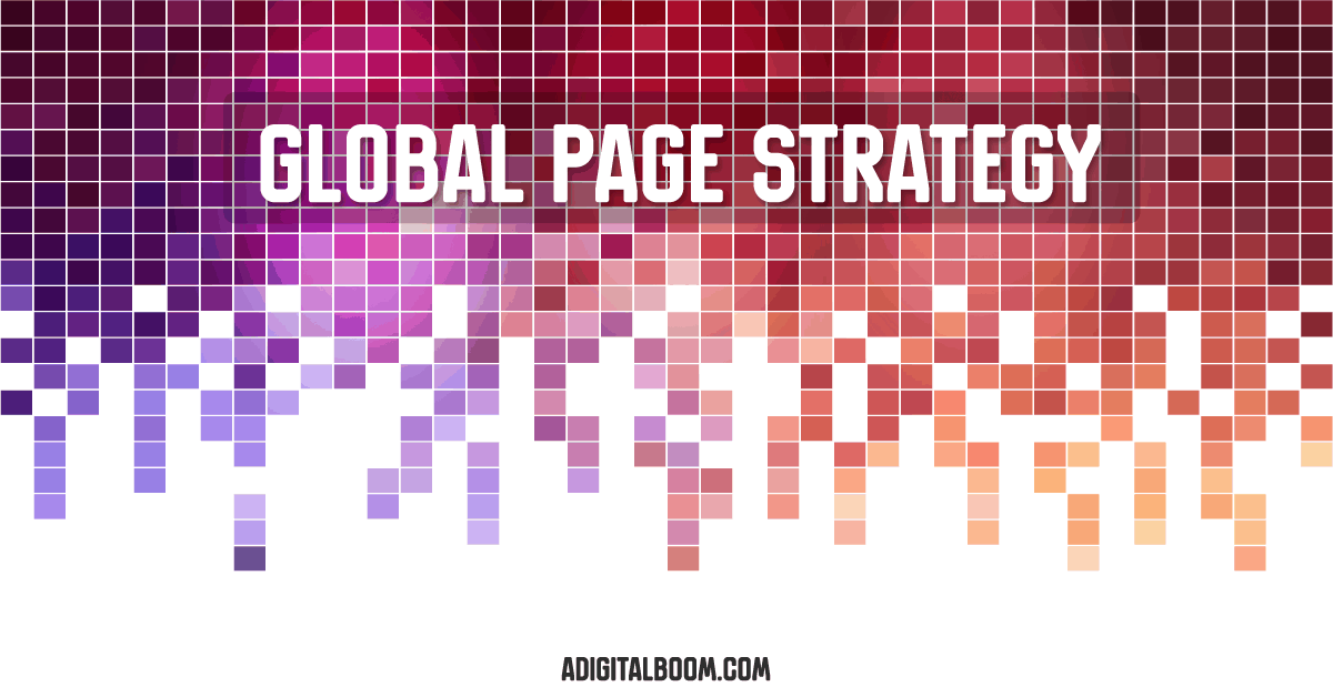 digital boom, global page strategy, Facebook pages, Facebook global pages, adigitalboom, digitalboom
