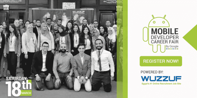 Wuzzuf, google, mobile developers career fair in Egypt