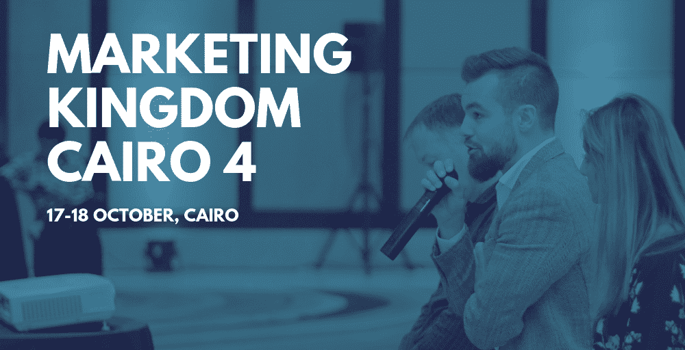 Marketing Kingdom Cairo 4: What to Expect, snapchat, facebook, twitter, shell, cairo, egypt, events, microsoft, marketing industry, marketing event, advertising event