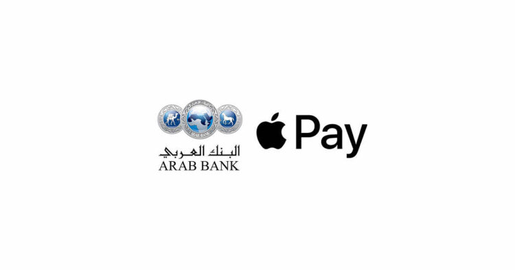 Arab Bank Brings Apple Pay to Jordan